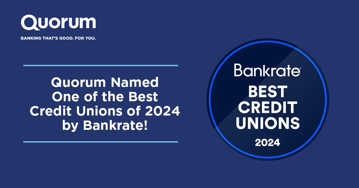 Quorum Named One the Best Credit Unions of 2024 by Bankrate