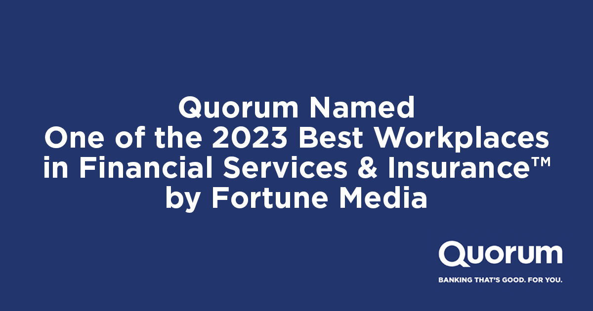 Quorum is One of Fortune's Best Workplaces in Financial Services